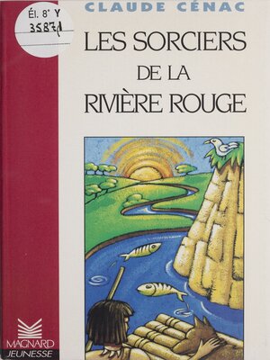 cover image of Les sorciers de la rivière rouge